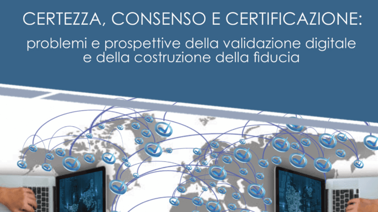 Studio La Regina - workshop "Certezza, consenso e certificazione: problemi e prospettive della validazione digitale e della costruzione della fiducia"